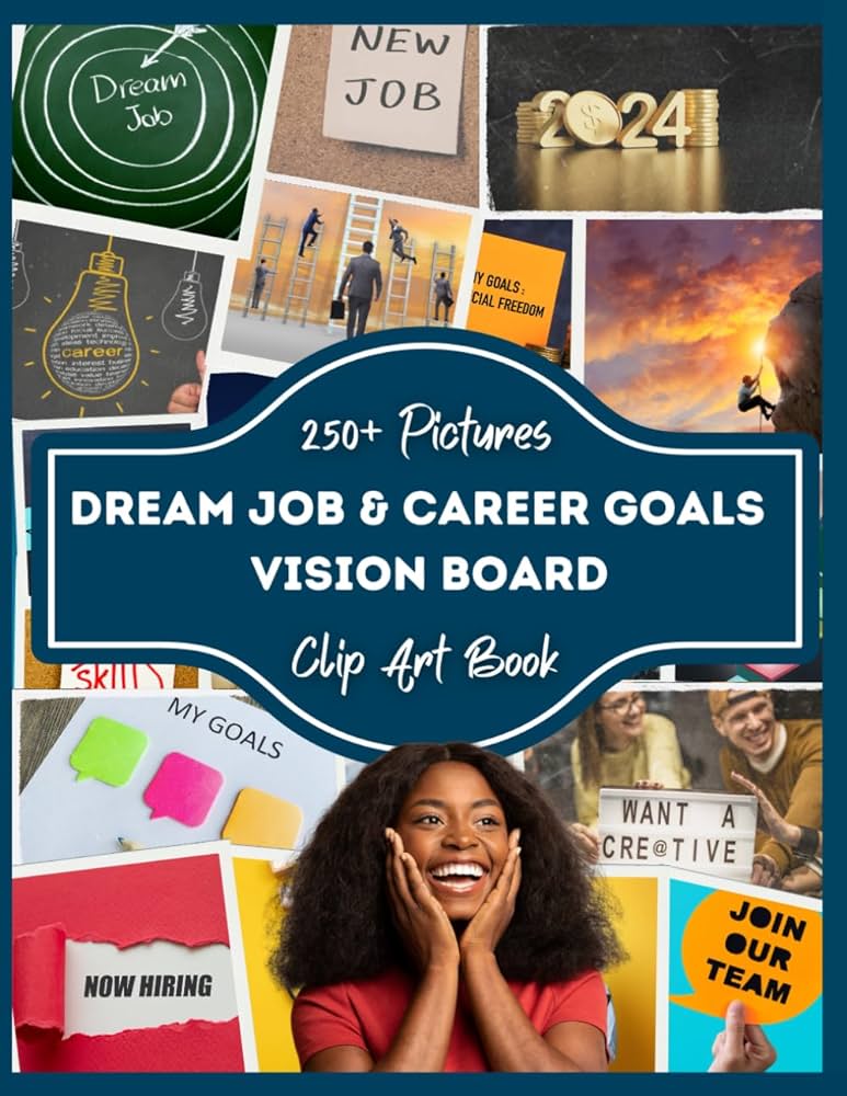 Dream Job & Career Goals Vision Board Clip Art Book: 250+ Pictures ...