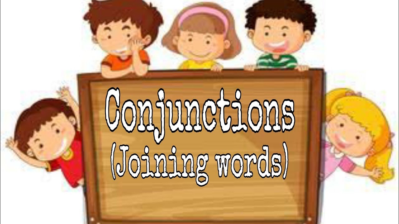 Conjunctions | Joining words | English Grammar | Class 2 - Clip Art Library