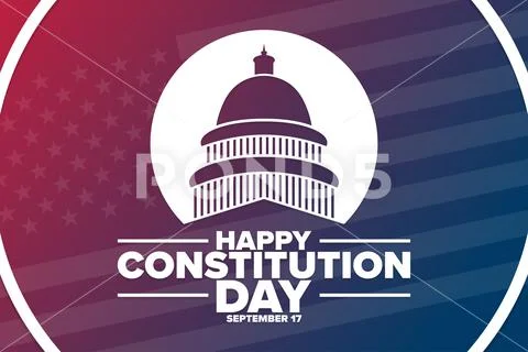 Happy Constitution Day and Citizenship Day. September 17. Holiday ...