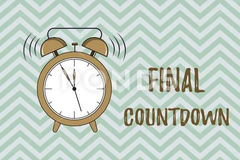 Handwriting text writing Final Countdown. Concept meaning Last ...