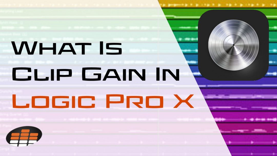 Clip Gain: What is it and why is it important? - FaderPro Blog - Clip ...