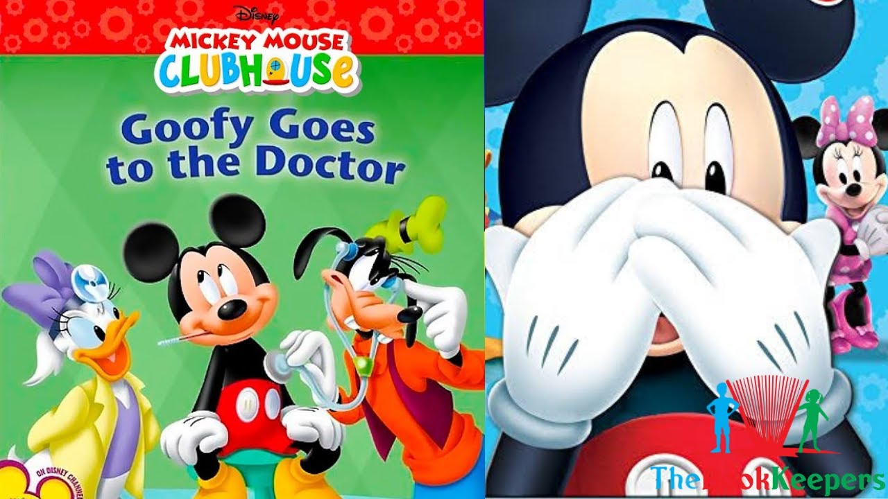 ⚕️ Kids Book Read Aloud: Disney Mickey Mouse Clubhouse : Goofy Goes To ...