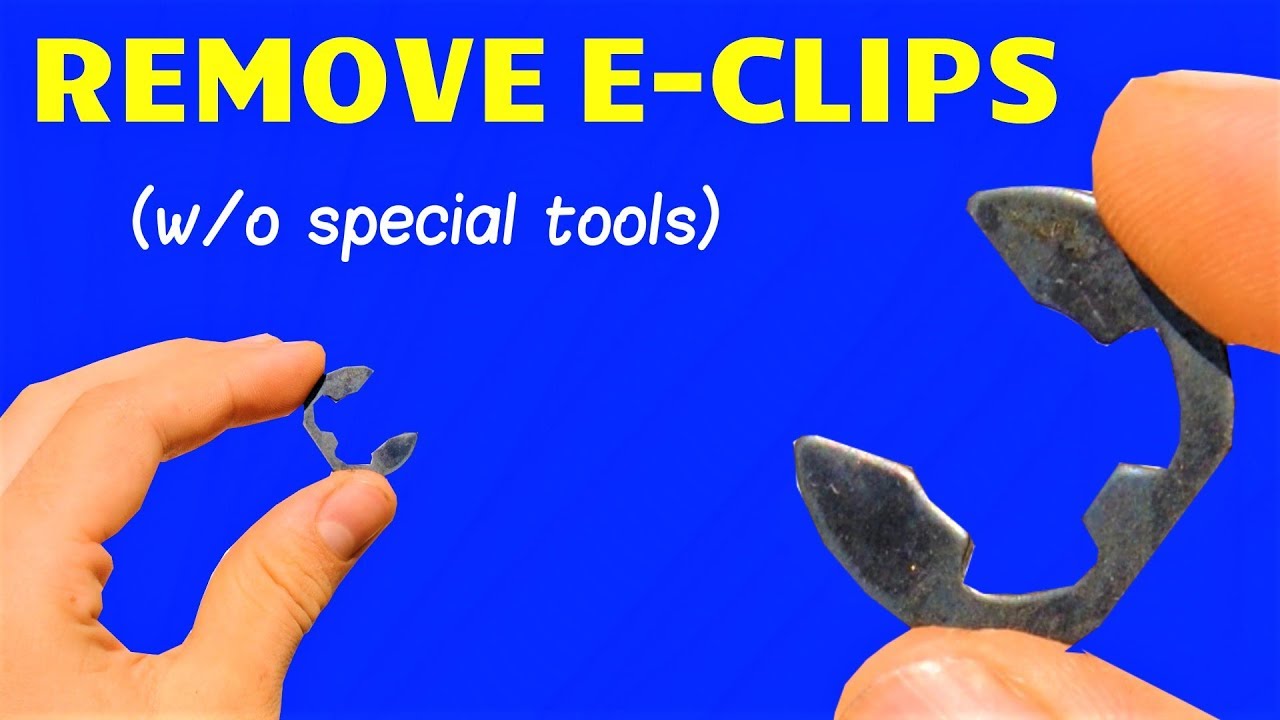 How to Remove E-Clips WITHOUT an E-Clip Tool (Horseshoe Fastener ...