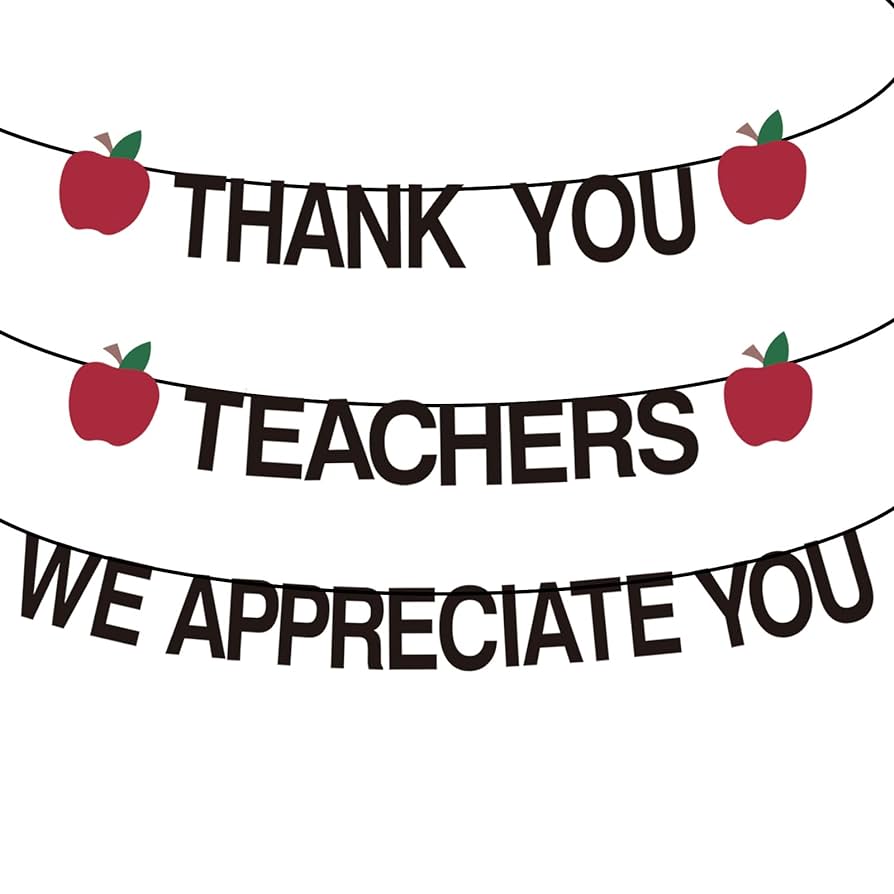 An Thank You Teachers We Appreciate You Banner Teacher Appreciation