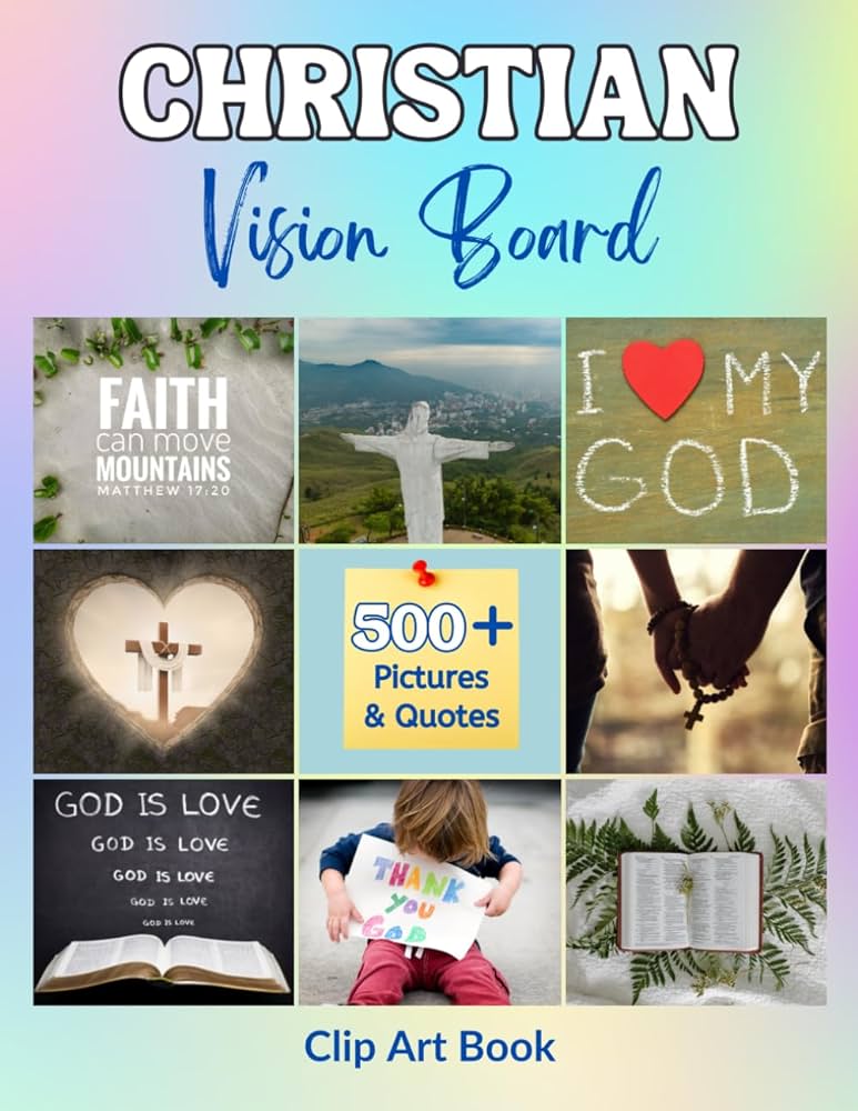 Christian Vision Board Clip Art Book: 500+ faith-filled pictures ...